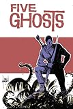 Five ghosts. Volume two, Lost coastlines