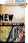 New Monasticism: What It Has to Say t...