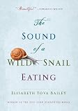 The Sound of a Wild Snail Eating