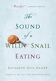 The Sound of a Wild Snail Eating