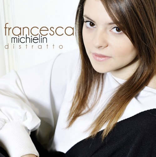Francesca Michielin - Distratto - Zortam Music