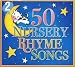 50 Nursery Rhyme Songs
