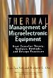 Thermal Management of Microelectronic Equipment: Heat Transfer Theory, Analysis Methods and Design Practices (Asme Press Book Series on Electronic Packaging)