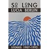 So Long: Stories 1987-1992
