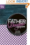 The One Year Father-Daughter Devotions (One Year Book)
