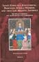 Saints Edith and AEthelthryth: Princesses, Miracle Workers, and their Late Medieval Audience: The Wilton Chronicle and the Wilton Life of St. AEthelthryth (Medieval Women: Texts and Contexts)