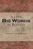 All the Big Words in Romans: The Story of Salvation