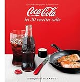 Acheter livre Cuisine et Vins : Coca-cola – Les 30 recettes culte