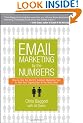 Email Marketing by the Numbers: How to Use the World's Greatest Marketing Tool to Take Any Organization to the Next Level