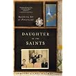 Daughter of the Saints: Growing Up In Polygamy ~ Dorothy Allred Solomon
