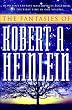 The Fantasies of Robert A. Heinlein