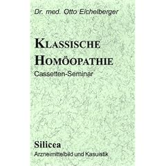 Die klassische Hom�opathie. Silicea