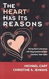 The Heart Has Its Reasons
