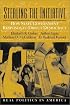 Stealing the Initiative: How State Government Responds to Direct Democracy (Real Politics in America Series)