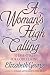 Image: Shopper's Delight: Feminist in The Books Store ~ A Woman's High Calling: 10 Essentials For Godly Living