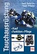 Tauchausr�stung: Kauf - Funktion - Pflege
