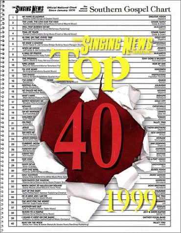 The Singing News Magazine Top 40 1999