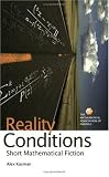 Reality Conditions: Short Mathematical Fiction