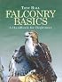 Falconry Basics: A Handbook for Beginners