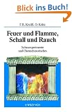 Feuer und Flamme, Schall und Rauch. Schauexperimente und Chemiehistorisches
