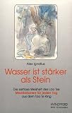 Wasser ist stärker als Stein