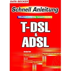Schnellanleitung T-DSL und ADSL.