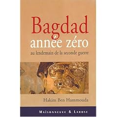 Bagdad ann�e z�ro : Au lendemain de la seconde guerre
