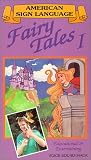 Fairy Tales I (stories told in American Sign Language or ASL, with voice/over)
