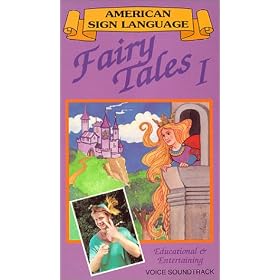 Fairy Tales I (stories told in American Sign Language or ASL, with voice/over) [VHS]
