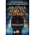 La biblioteca perduta dell'alchimista (eNewton Narrativa)