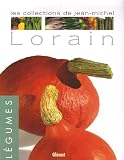 Livres Recette de L�gumes - L�gumes : Les collections de Jean-Michel Lorain