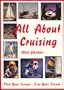 All About Cruising: Prepare Yourself - Equip Your Boat - Plan Your Escape - Live Your Dream