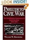 Prelude to Civil War: The Nullification Controversy in South Carolina, 1816-1836