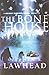 The Bone House (Bright Empires)