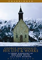 George MacDonald: His Life & Works