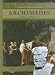 Book Archimedes: The Father of Mathematics (The Library of Greek Philosophers)