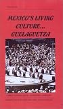 Review   / Mexico's Living Culture : Guelaguetza! [VHS]