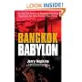 Bangkok Babylon: The Real-Life Exploits of Bangkok's Legendary Expatriates are often Stranger than Fiction