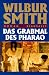 Das Grabmal des Pharao (Gebundene Ausgabe)