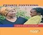 Private Fostering: What It Is and What It Means - A Guide for Young People (Children's Guides)