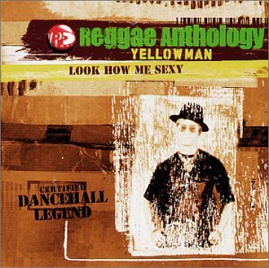 CD-Charts  Search : Reggae Anthology - Look How Me Sexy