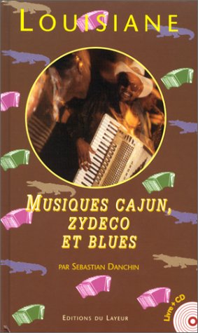 City Travel Guides Discounted  Livres : Louisiane. Musiques cajun, zydeco et blues (avec CD audio)