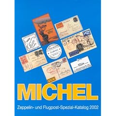 Michel Zeppelin- und Flugpost-Spezial-Katalog 2002