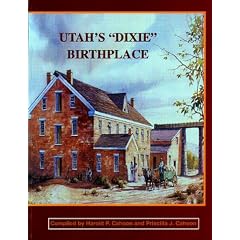 Utah's "Dixie" Birthplace