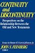 Continuity and Discontinuity: Perspectives on the Relationship Between the Old and New Testaments