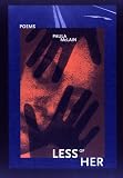 Less of Her (New Issues Press Poetry Series) (New Issues Press Poetry Series)