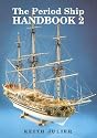 Period Ship Handbook: No. 2 (Period Ship Handbooks)