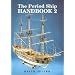 The Period Ship Handbook 2 (Period Ship Handbooks)