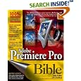 Adobe Premiere Pro Bible by  Adele Droblas and Seth Greenberg