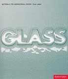 Glass (Materials for Inspirational Design)